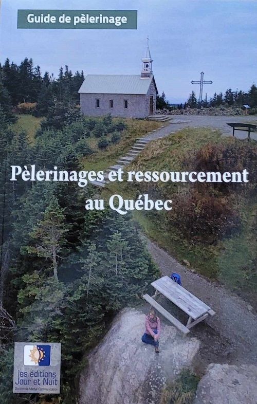 Mini guide de pèlerinage et ressourcement au Québec