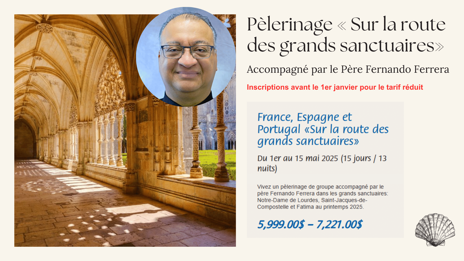 Inscription au pèlerinage « Sur la route de nos grands sanctuaires » accompagné par le Père Fernando Ferrera