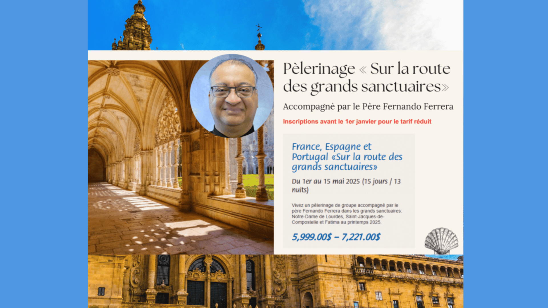 Pèlerinage « Sur la route des grands sanctuaires » avec le Père Fernando Ferrera: Inscriptions en cours jusqu’au 1er mars!